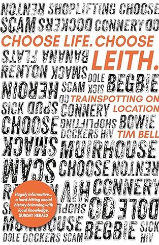 Choose Life. Choose Leith.
