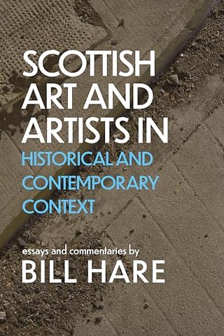 Scottish Art & Artists in Historical and Contemporary Context