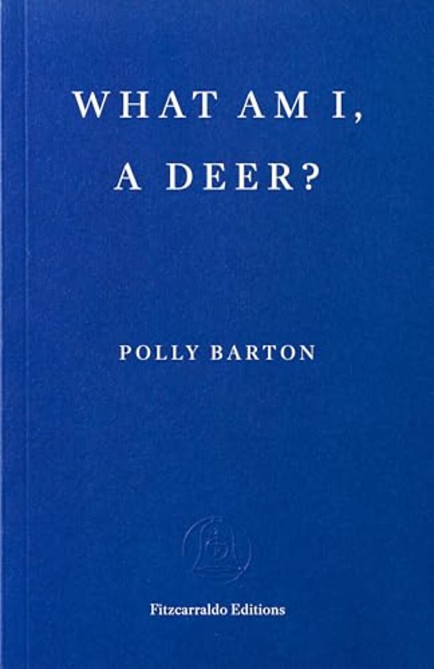 What Am I, A Deer?
