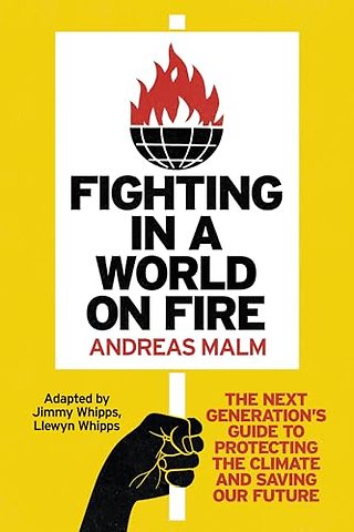 Fighting in a World on Fire