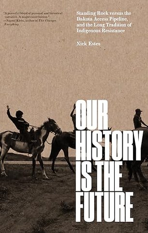 Our History Is the Future