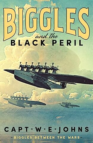 Biggles and the Black Peril