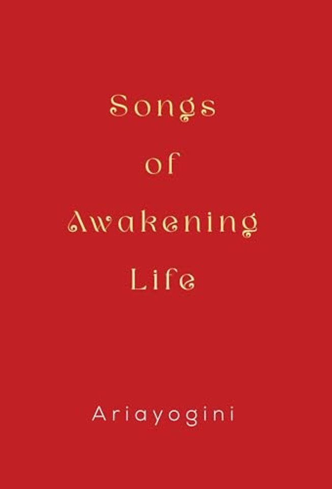 Songs of Awakening Life