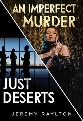 Just Deserts / An Imperfect Murder