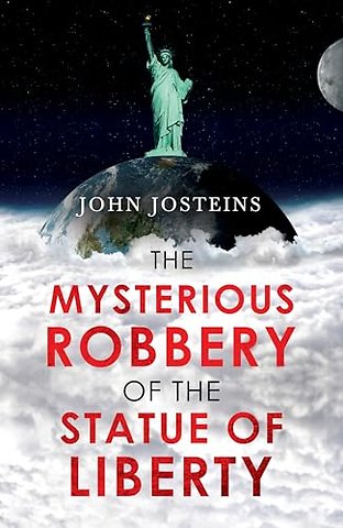 The Mysterious Robbery of the Statue of Liberty Pen name: