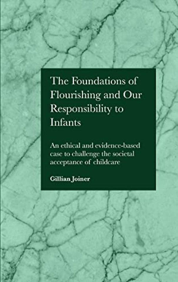 The Foundations of Flourishing and Our Responsibility to Infants