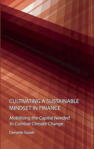Cultivating a Sustainable Mindset in Finance