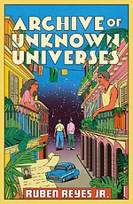 Archive of Unknown Universes