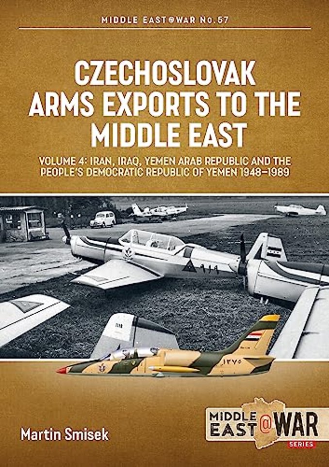 Czechoslovak Arms Exports to the Middle East, Volume 4
