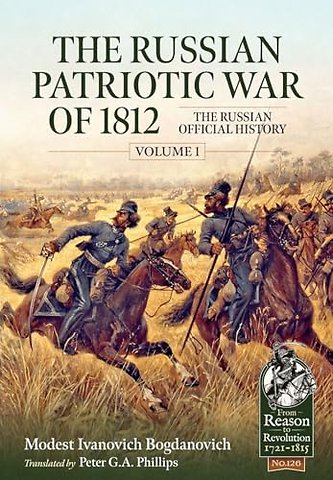 The Russian Patriotic War of 1812 Volume 1