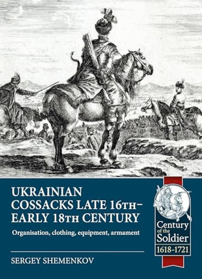 Ukrainian Cossacks late 16th - early 18th century