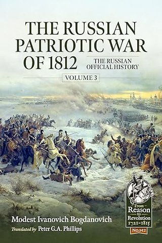 The Russian Patriotic War of 1812 Volume 3