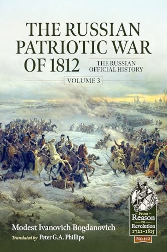 The Russian Patriotic War of 1812 Volume 3
