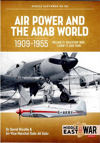 Air Power and the Arab World 1909-1955 Volume 11