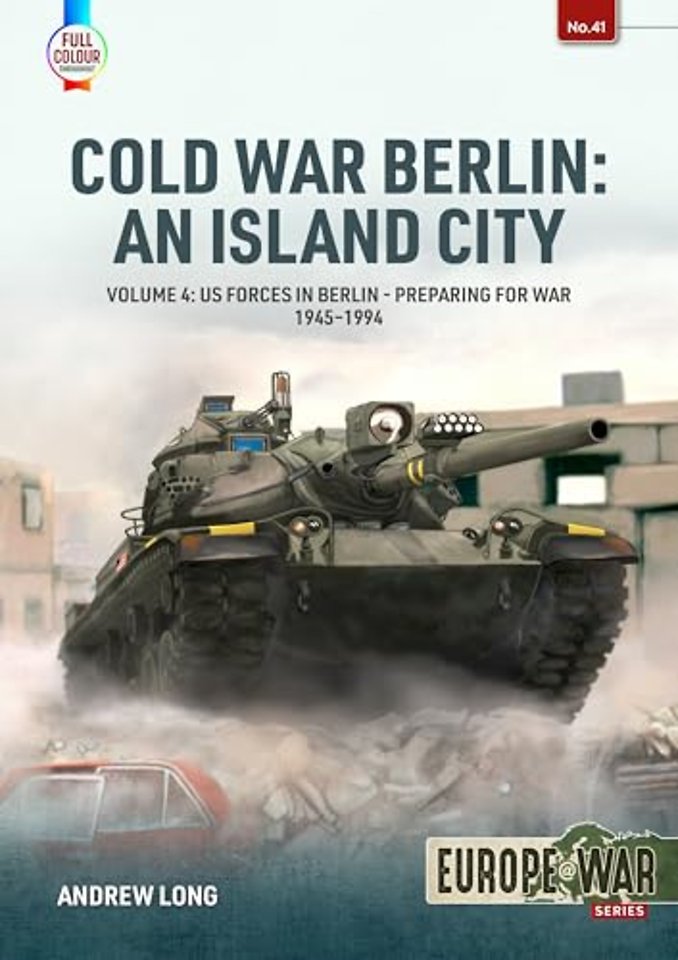 Cold War Berlin: An Island City Volume 4
