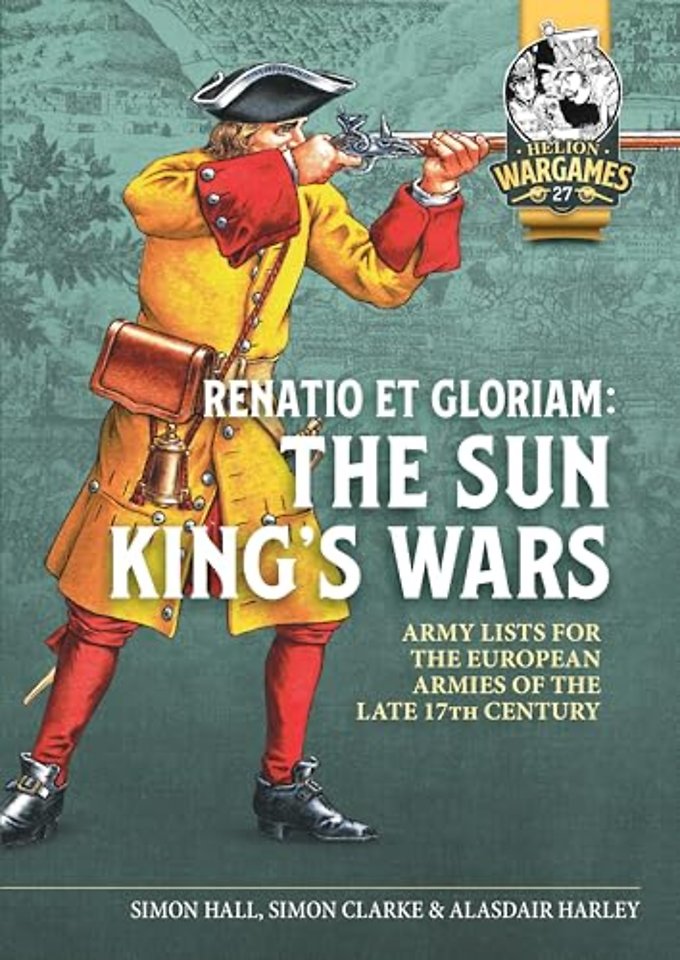 Renatio et Gloriam: The Sun King’s Wars
