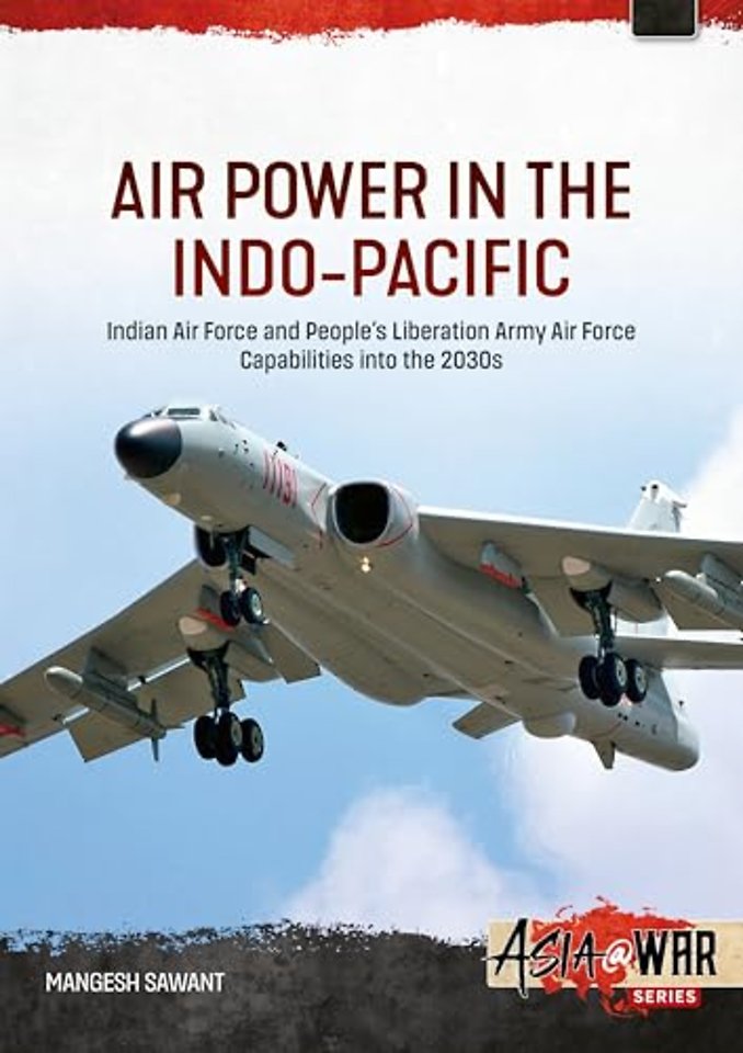 Air Power in the Indo-Pacific Volume 1