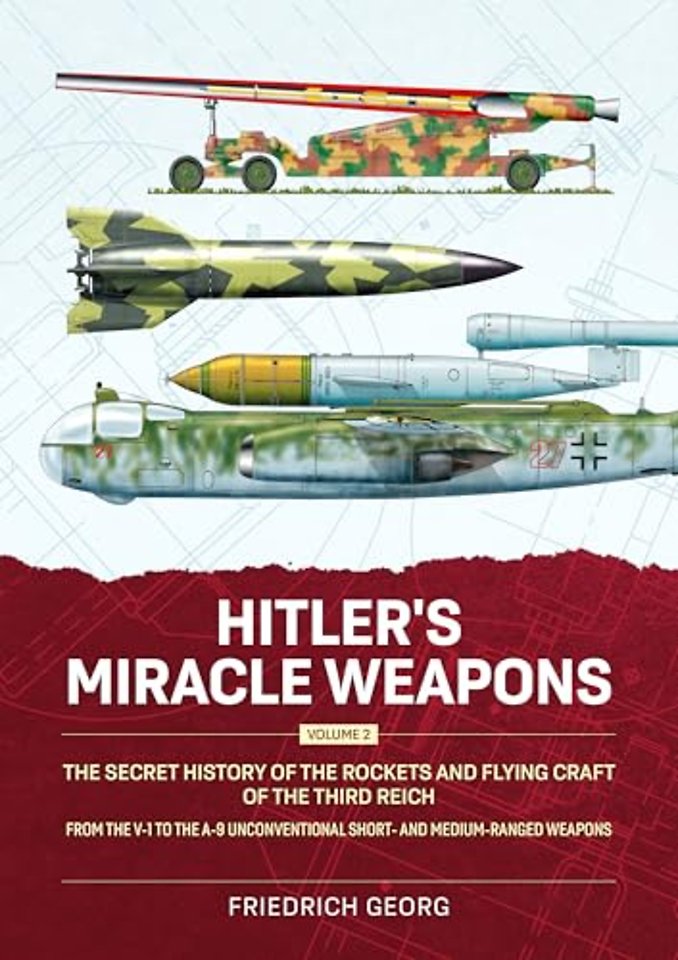 Hitler's Miracle Weapons Volume 2
