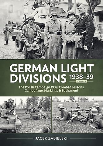 German Light Divisions 1938-39 Volume 2