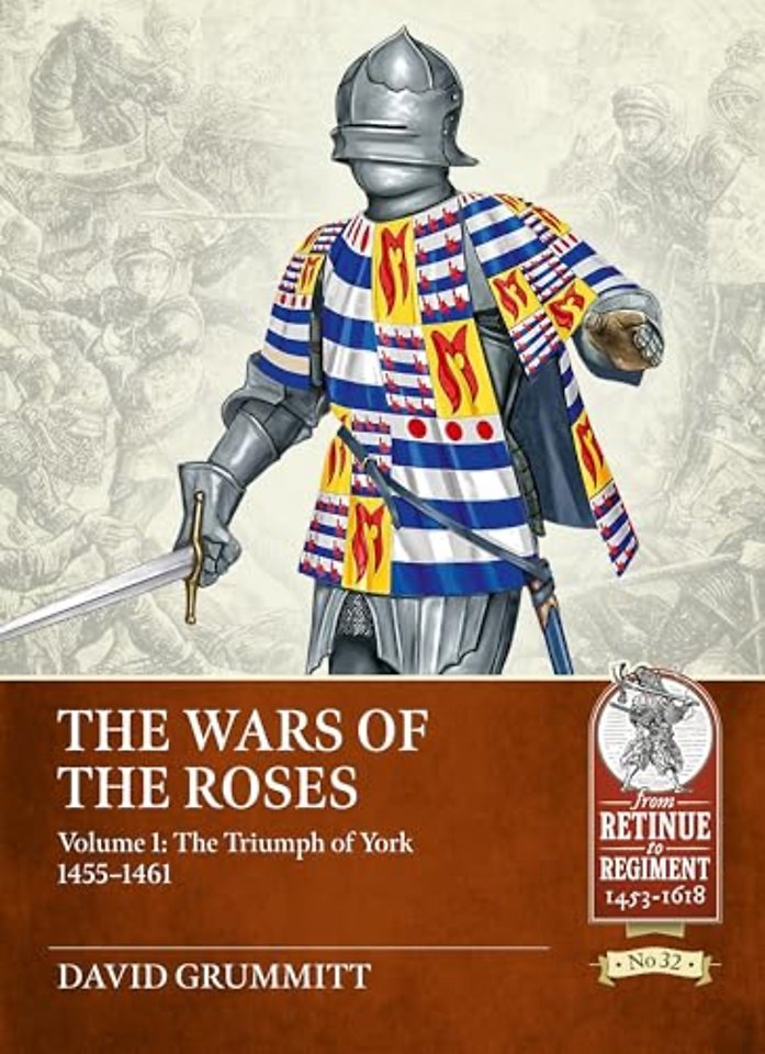 The Wars of the Roses Volume 1