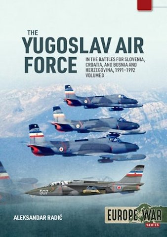 The Yugoslav Air Force Volume 3
