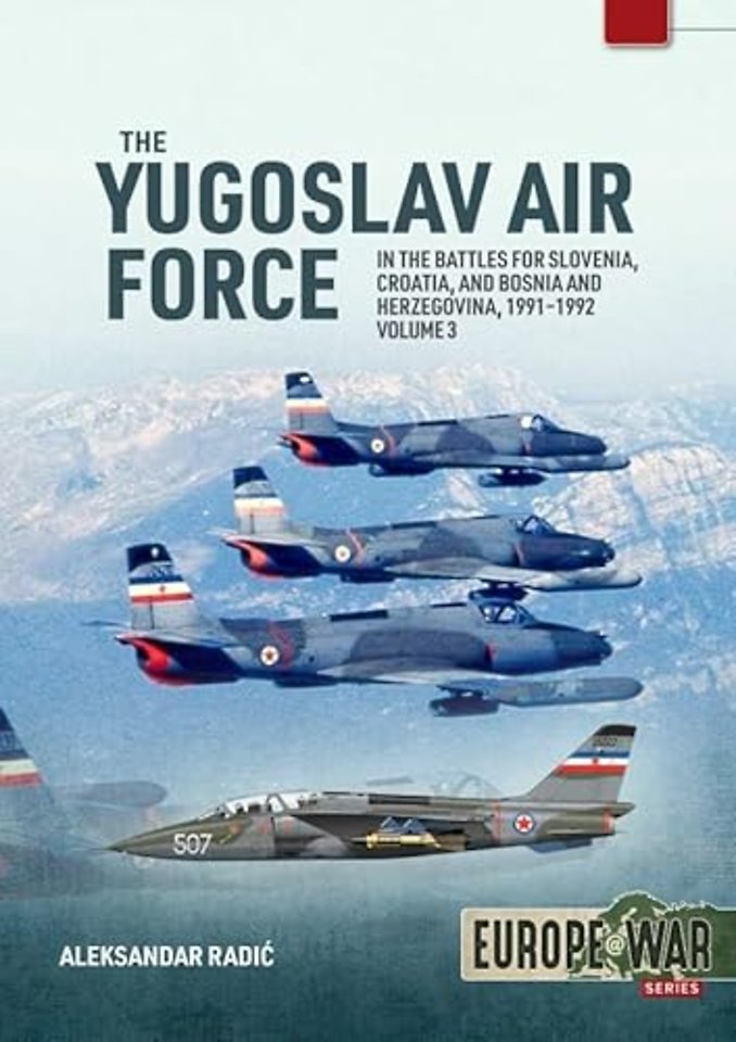 The Yugoslav Air Force Volume 3