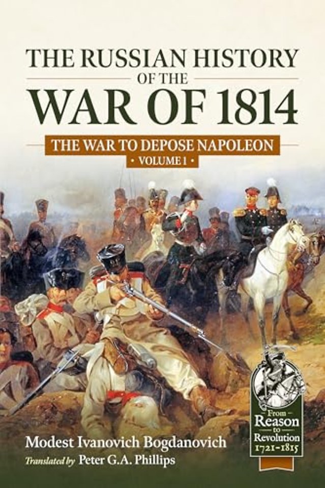 The Russian History of the War of 1814 Volume 1