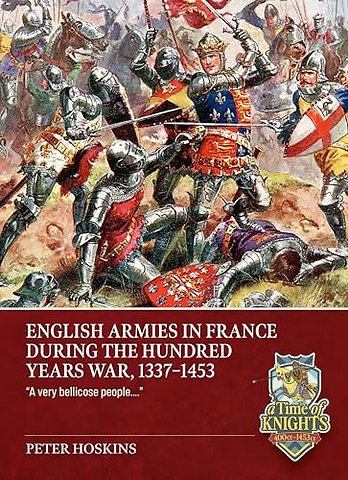English Armies in France during the Hundred Years War, 1337-1453