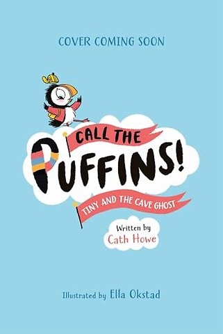 Call the Puffins: Tiny and the Cave Ghost