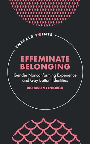 Effeminate Belonging