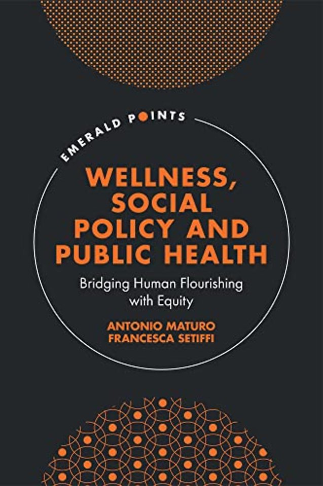 Wellness, Social Policy and Public Health
