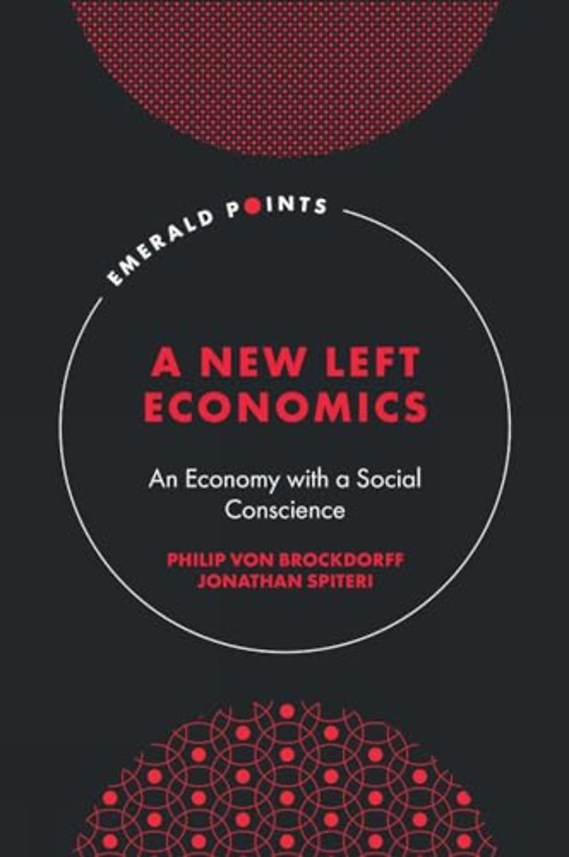 A New Left Economics – An Economy with a Social Conscience