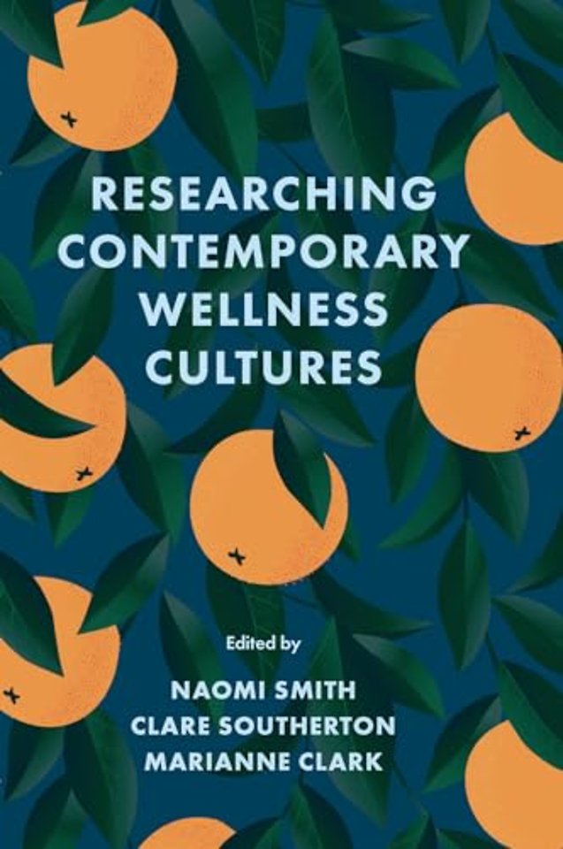 Researching Contemporary Wellness Cultures