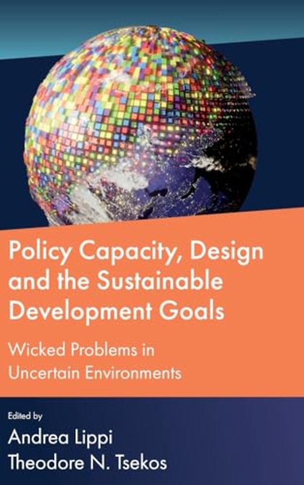 Policy Capacity, Design and the Sustainable Deve – Wicked Problems in Uncertain Environments