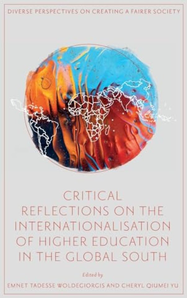 Critical Reflections on the Internationalisation of Higher Education in the Global South