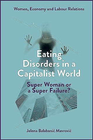 Eating Disorders in a Capitalist World