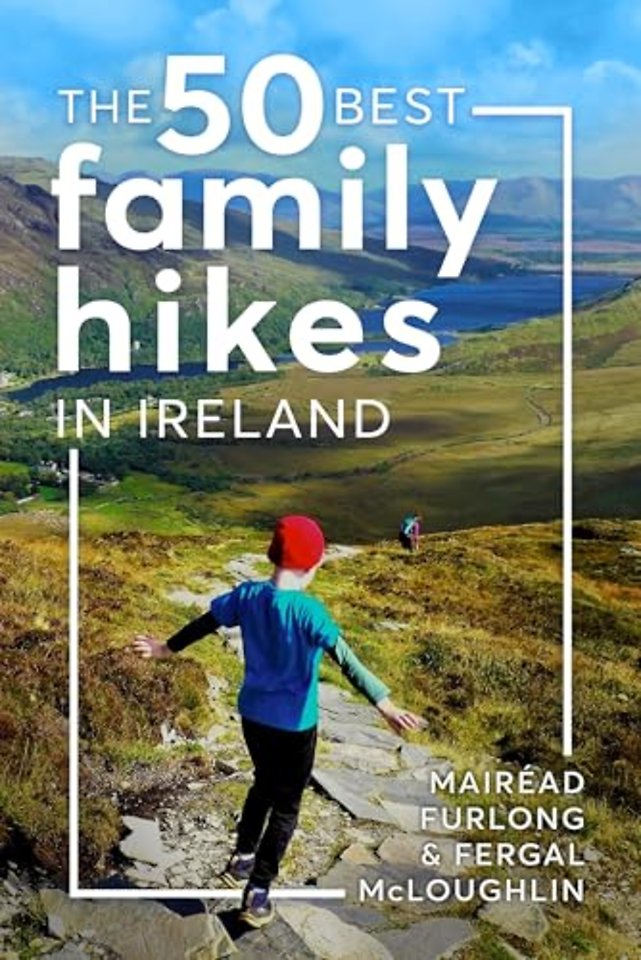 The 50 Best Family Hikes in Ireland
