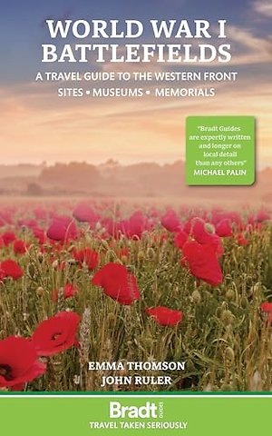 World War I Battlefields: A Travel Guide to the Western Front