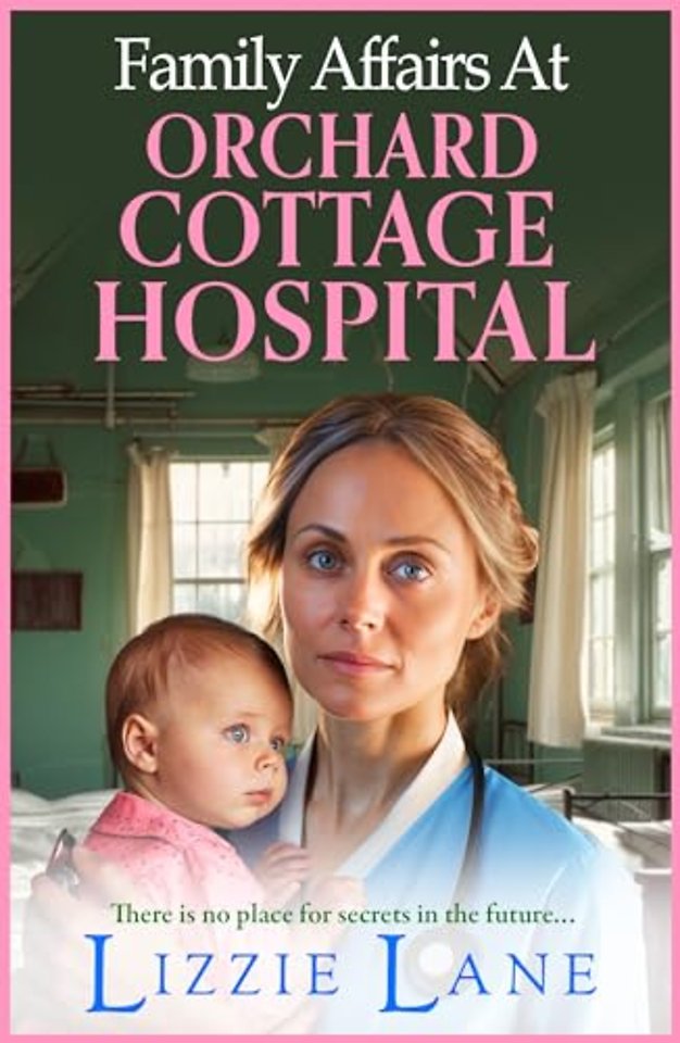Family Affairs at Orchard Cottage Hospital