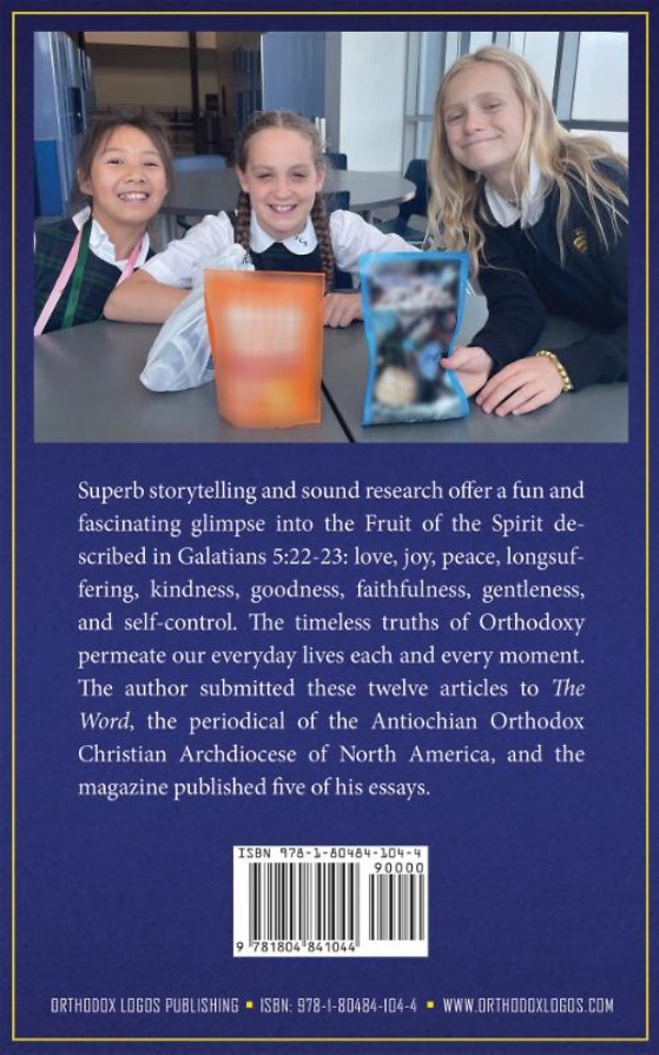 Fruit of the Spirit: An Orthodox Anthology
