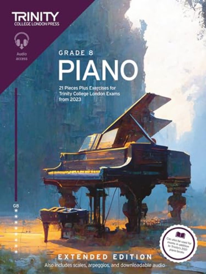 Trinity College London Piano Exam Pieces Plus Exercises from 2023: Grade 8: Extended Edition