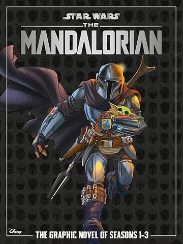 Star Wars: The Mandalorian - The Graphic Novel of Seasons 1-3