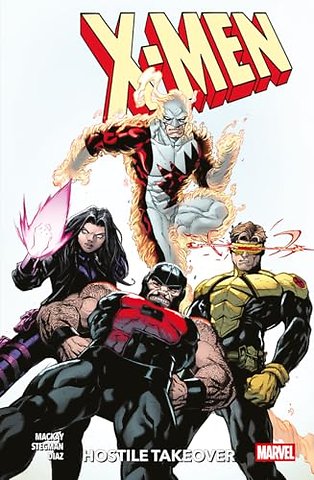 X-Men Vol. 2: Hostile Takeover