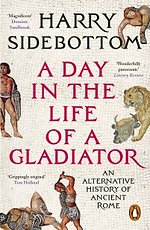 A Day in the Life of a Gladiator