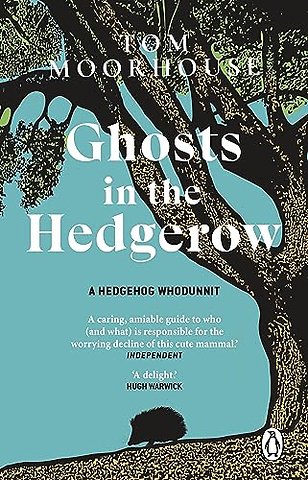 Ghosts in the Hedgerow