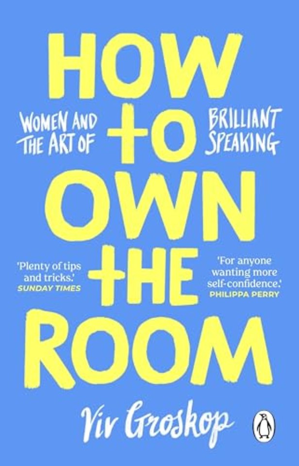 How to Own the Room