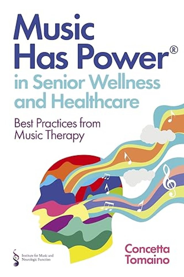 Music Has Power in Senior Wellness and Healthcare