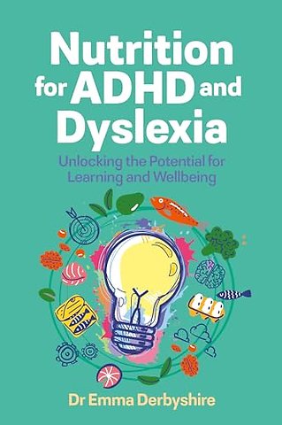 Nutrition for ADHD and Dyslexia