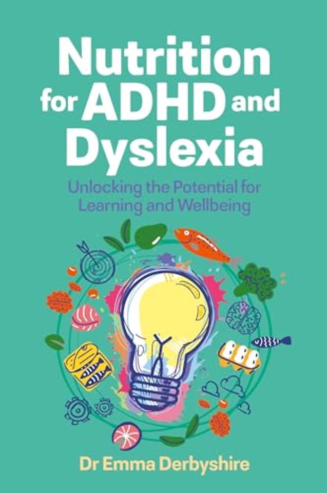 Nutrition for ADHD and Dyslexia
