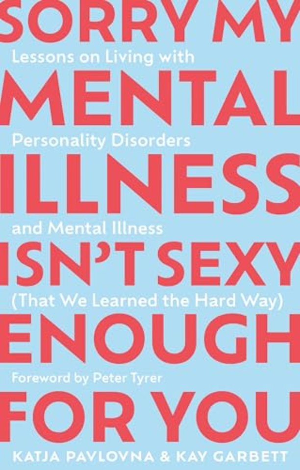 Sorry My Mental Illness Isn't Sexy Enough for You